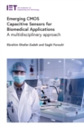 Image for Emerging CMOS Capacitive Sensors for Biomedical Applications: A Multidisciplinary Approach