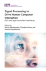 Image for Signal Processing to Drive Human-Computer Interaction: EEG and eye-controlled interfaces