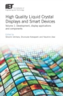 Image for High quality liquid crystal displays and smart devices: development, display applications and components : 1