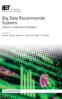 Image for Big data recommender systemsVolume 2,: Application paradigms : Volume 2