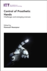 Image for Control of prosthetic hands  : challenges and emerging avenues