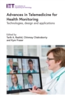 Image for Advances in Telemedicine for Health Monitoring: Technologies, Design and Applications