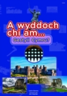 Image for Cyfres a Wyddoch chi: A Wyddoch Chi am Gestyll Cymru?