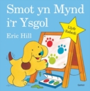 Image for Smot yn Mynd i&#39;r Ysgol