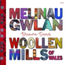 Image for Melinau Gwlan Cymru - woollen mills of Wales