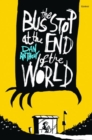 Image for Bus Stop at the End of the World, The