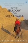 Image for In the Shadow of the Great Wall