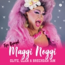 Image for Glitz, Glam a Brechdan Jam! - Tips Bywyd Maggi Noggi
