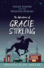 Image for Stone Keeper and the Whisper Horses - The Adventures of Gracie Stirling