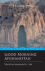 Image for Good Morning Afghanistan : The Crusade of Words
