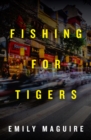Image for Fishing for tigers