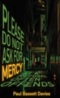 Image for Please Do Not Ask for Mercy as a Refusal Often Offends