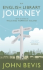 Image for An English Library Journey: With Detours to Wales and Northern Ireland