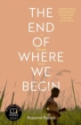 Image for The End of Where We Begin: A Refugee Story