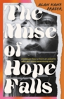 Image for The Muse of Hope Falls : Everyone Took a Piece of Christie, Now She Needs Something Back