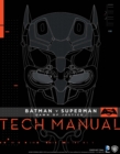 Image for Batman v Superman, dawn of justice  : tech manual