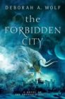 Image for The Forbidden City (The Dragon&#39;s Legacy Book 2)