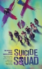 Image for Suicide squad: the official movie novelization