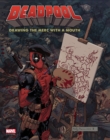 Image for Deadpool  : drawing the merc with a mouth