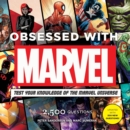 Image for Obsessed with Marvel  : test your knowledge of the Marvel universe