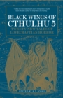 Image for Black wings of Cthulhu  : tales of Lovecraftian horror5