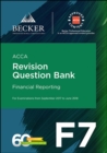 Image for ACCA Approved - F7 Financial Reporting (September 2017 to June 2018 exams) : Revision Question Bank