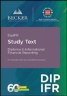 Image for DipIFR - Diploma in International Financial Reporting (December 2017 and June 2018 Exams) : Study Text