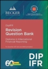 Image for DipIFR - Diploma in International Financial Reporting (December 2017 and June 2018 Exams) : Revision Question Bank
