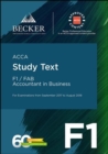 Image for Acca Approved - F1 Accountant In Business (September 2017 To August 2018 Ex : Study Text