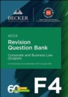 Image for Acca Approved - F4 Corporate &amp; Business Law (Eng) (September 2017 To August : Revision Question Bank