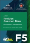 Image for Acca Approved - F5 Performance Management (September 2017 To June 2018 Exam : Revision Question Bank