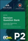 Image for Acca Approved - P2 Corporate Reporting (Int) (September 2017 To June 2018 E : Revision Question Bank