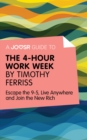 Image for Joosr Guide to... The 4-Hour Work Week by Timothy Ferriss: Escape the 9-5, Live Anywhere and Join the New Rich.