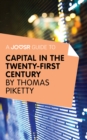 Image for Joosr Guide to... Capital in the Twenty-First Century by Thomas Piketty.