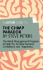 Image for Joosr Guide to... The Chimp Paradox by Steve Peters: The Mind Management Program to Help You Achieve Success, Confidence, and Happiness.