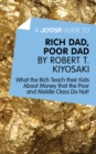 Image for Joosr Guide to... Rich Dad, Poor Dad by Robert T. Kiyosaki: What the Rich Teach their Kids About Money that the Poor and Middle Class Do Not!