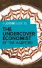 Image for Joosr Guide to... The Undercover Economist by Tim Harford.