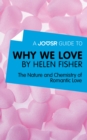 Image for Joosr Guide to... Why We Love by Helen Fisher: The Nature and Chemistry of Romantic Love.