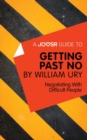 Image for Joosr Guide to... Getting Past No by William Ury: Negotiating With Difficult People.
