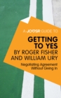Image for Joosr Guide to... Getting to Yes by Roger Fisher and William Ury: Negotiating Agreement Without Giving In.