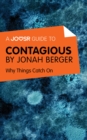 Image for Joosr Guide to... Contagious by Jonah Berger: Why Things Catch On.