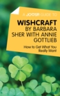 Image for Joosr Guide to... Wishcraft by Barbara Sher with Annie Gottlieb: How to Get What You Really Want.