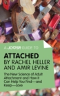 Image for Joosr Guide to... Attached by Rachel Heller and Amir Levine: The New Science of Adult Attachment and How it Can Help You Find-and Keep-Love.