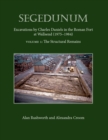 Image for Segedunum: excavations by Charles Daniels in the Roman fort at Wallsend (1975-1984)