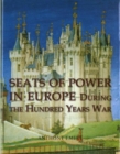 Image for Seats of Power in Europe during the Hundred Years War