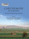 Image for Carchemish in context  : the land of the Carchemish Project, 2006-2010