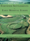 Image for Fortified settlements in early medieval Europe  : defended communities of the 8th-10th centuries