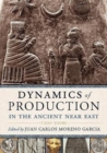 Image for Dynamics of Production in the Ancient Near East