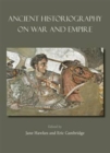 Image for Ancient Historiography on War and Empire