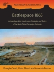 Image for Battlespace 1865: Archaeology of the Landscapes, Strategies, and Tactics of the North Platte Campaign, Nebraska